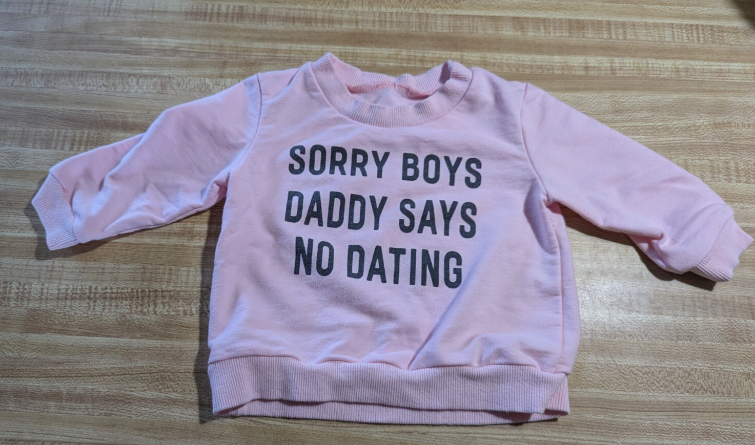 Unbranded Baby Girl 6-9 Months Cotton Blend Sorry Daddy Says No Dating Outfit